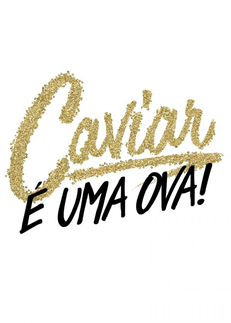 Caviar pra inspirar